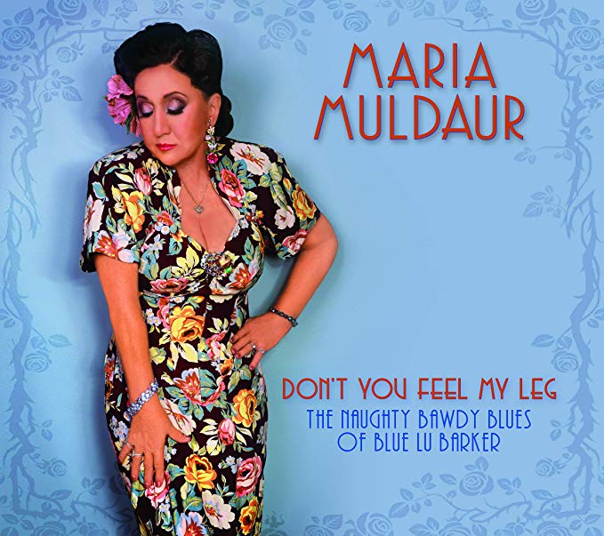 Maria Muldaur - Don't You Feel My Leg (The Naughty Bawdy Blues Of Blue L