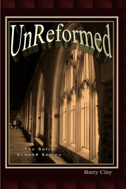 Clay - UnReformed - New paperback or softback