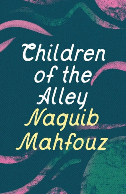Naguib Mahfouz - Children of the Alley - New Paperback