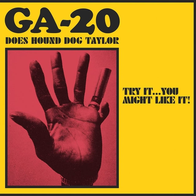 GA-20 - DOES HOUND DOG TAYLOR:TRY IT..YOU MIGHT LIKE IT - Vinyl Recor