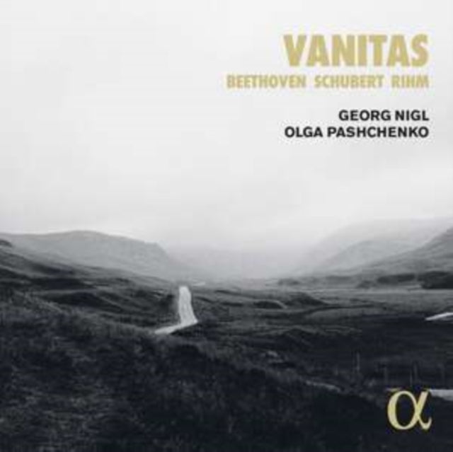 GEORG NIGL; OLGA PAS - VANITAS - BEETHOVEN  SCHUBERT - CD