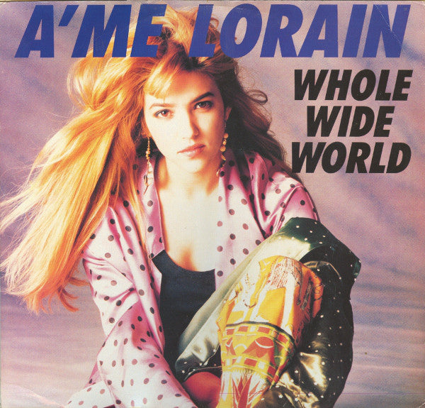 A'me Lorain - Whole Wide World - Used Vinyl Record 12"