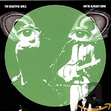Beautiful Girls - We're Already Gone - CD