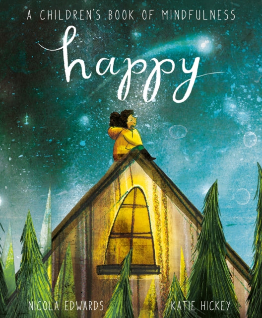 Nicola Edwards - Happy: A Children's Book of Mindfulness - Board b