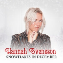 HANNAH SVENSSON; KLA - SNOWFLAKES IN DECEMBER - New CD