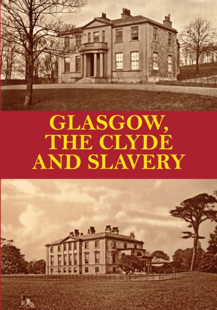 D. P. - Glasgow, the Clyde and Slavery - Paperback