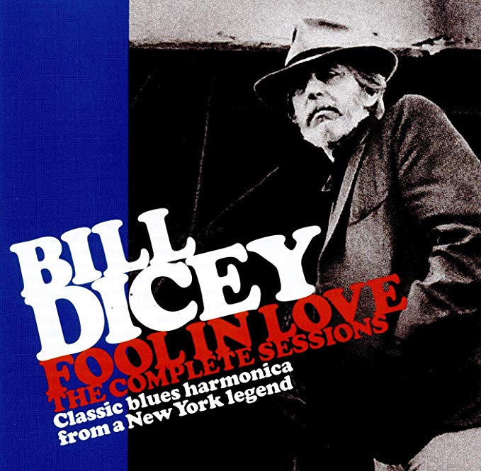 Bill Dicey - Fool in Love - The Complete Sessions - CD