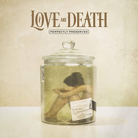 Love And Death - Perfectly Preserved - Vinyl Record 12 INCH RECORD