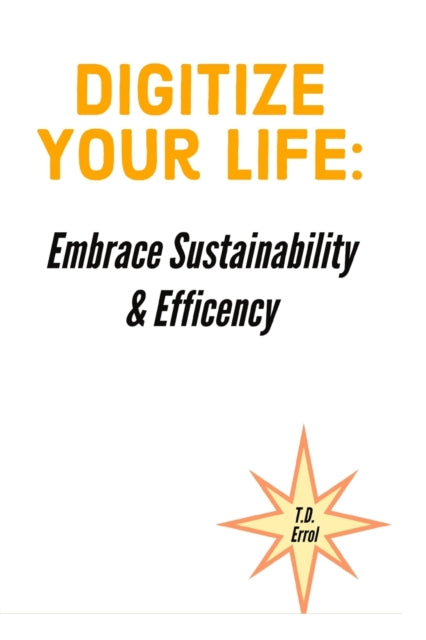 Errol - Digitize Your Life    Embrace Sustainability and Efficiency -