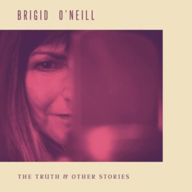 BRIGID ONEILL - TRUTH & OTHER STORIES - Vinyl Record