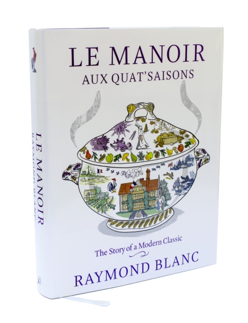 Raymond OBE Blanc - Le Manoir aux Quat'Saisons - Hardback