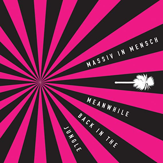 Massiv In Mensch - Meanwhile Back In The Jungle - CD