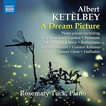 ROSEMARY TUCK - KETELBEY:A DREAM PICTURE - cd