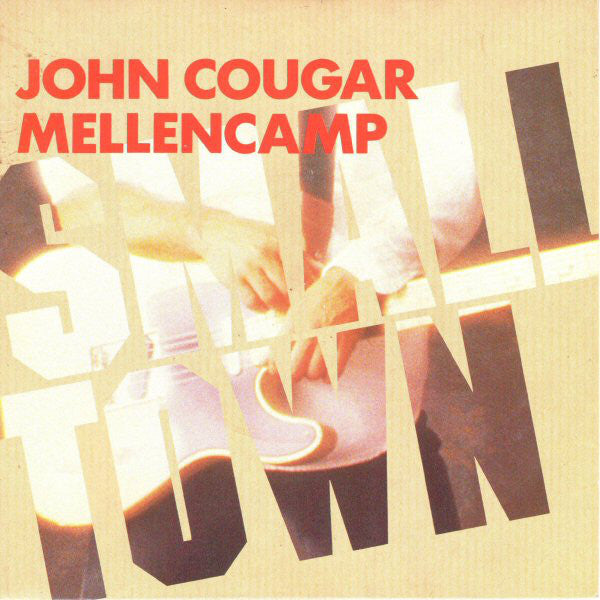John Cougar Mellenca - Small Town - Used Vinyl Record 7"