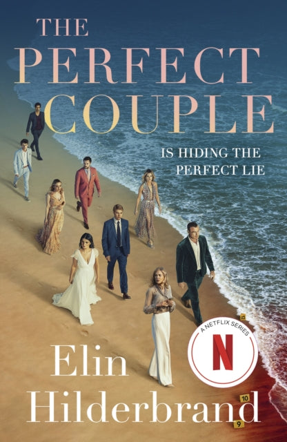 Elin Hilderbrand - Perfect Couple : NOW A MAJOR NETFLIX DRAMA STARRING