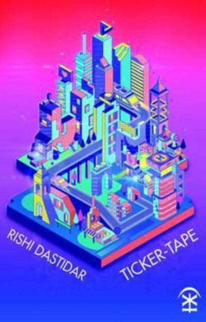 Rishi Dastidar - Ticker-Tape - Paperback