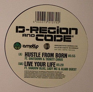 D-Region - Hustle From Born / Live Your Life - New Vinyl Record 12"