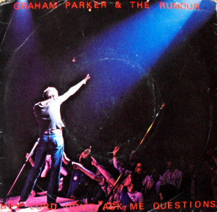 Graham Parker And Th - Hey Lord, Don't Ask Me Questions - Used Vinyl