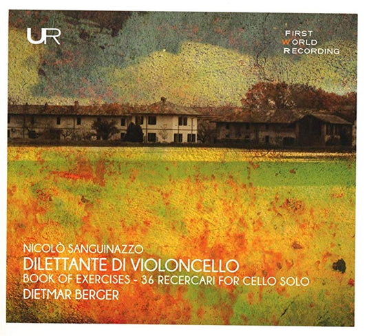 Dietmar Berger - Niccoló Sanguinazzo: Dilettante Di Violoncello - CD