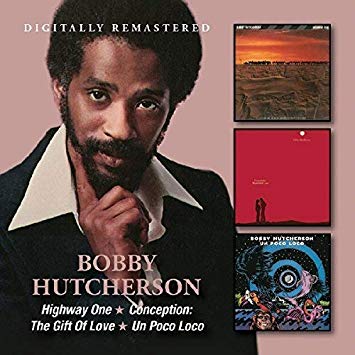 Bobby Hutcherson - Highway One / Conception: The Gift Of Love / Un Poc