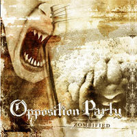 OPPOSITION PARTY - ZOMBIFIED - CD