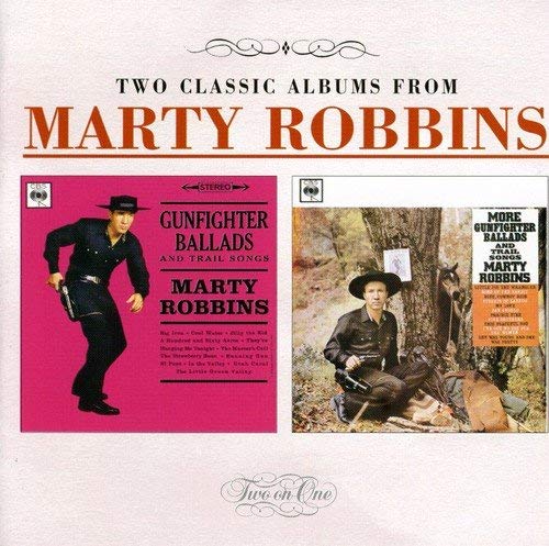 Marty Robbins - Gunfighter Ballads And Trail Songs / More Gunfighter B
