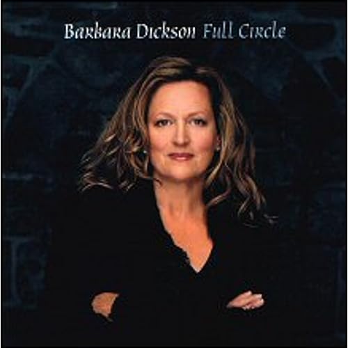 Barbara Dickson - Full Circle CD  RELEASE DATE 15/09/23 (THIS CAN CHANGE