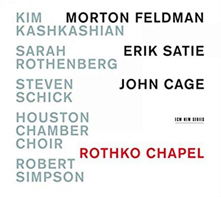 Morton Feldman - Rothko Chapel - CD