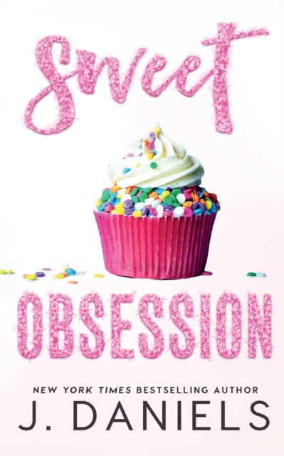 Daniels - Sweet Obsession  A Friends to Lovers Romance - New paperback