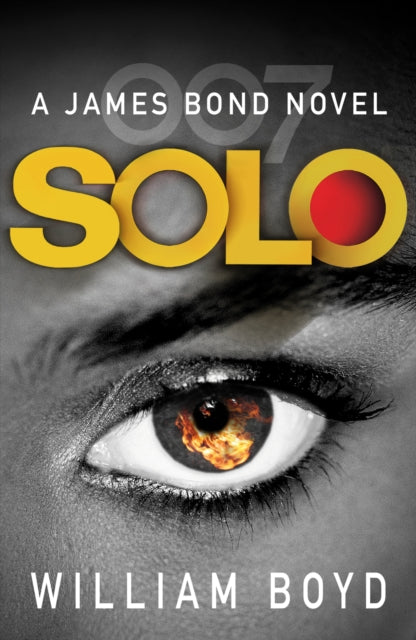 William Boyd - Solo : A James Bond Novel - Paperback