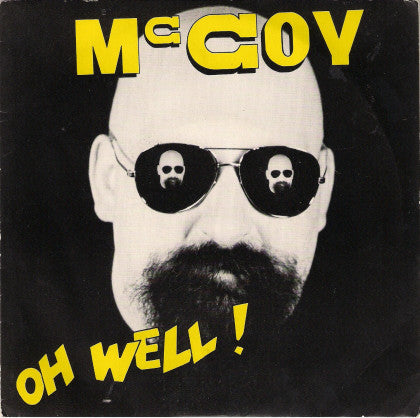 McCoy - Oh Well! - Used Vinyl Record 7"