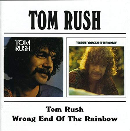 Tom Rush - / Wrong End Of The Rainbow - CD