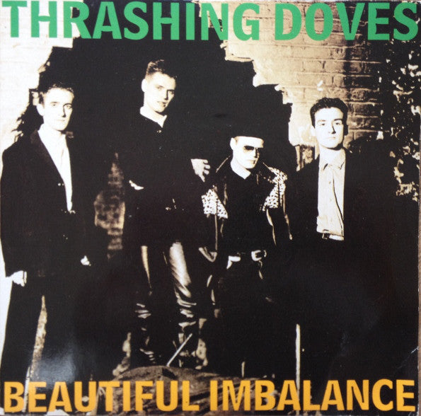 Thrashing Doves - Beautiful Imbalance - Used Vinyl Record 7"