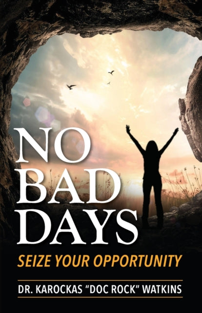 Watkins - No Bad Days  Seize Your Opportunity - New paperback or softb