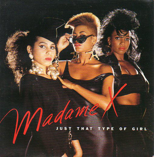 Madame X - Just That Type Of Girl - Used Vinyl Record 7"