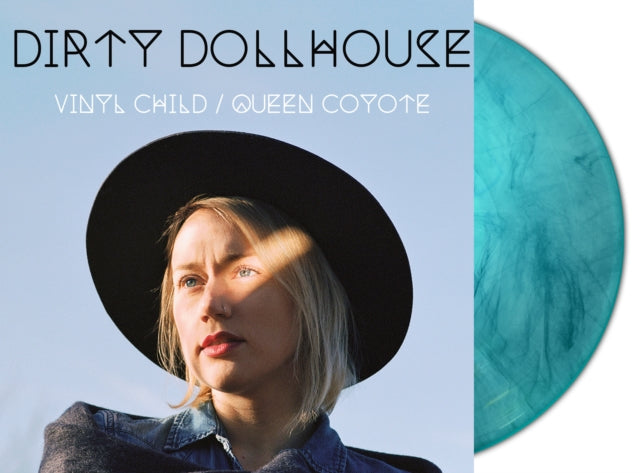 DIRTY DOLLHOUSE - Vinyl Child / Queen Coyote (Turquoise Marble Vinyl)