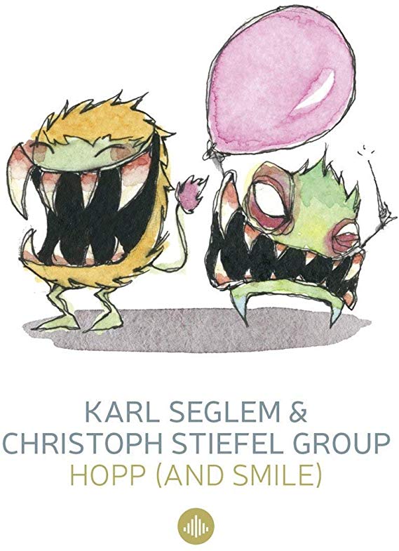 Karl Seglem & Christ - Hopp (And Smile!) & Monsterjazz - CD