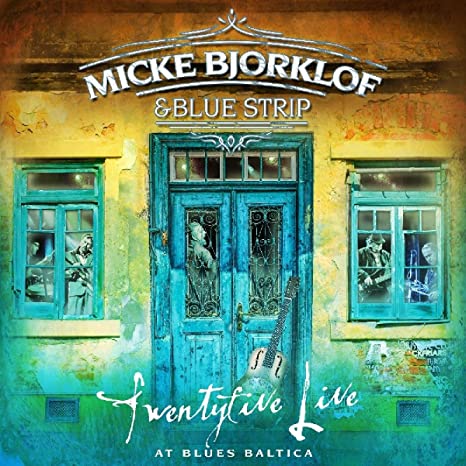 Micke Bjorklof & Blu - Twentyfive Live At Blues Baltica - Vinyl Record