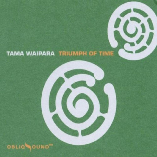 TAMA WAIPARA - TRIUMPH OF TIME - CD