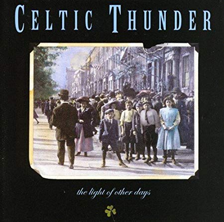 Celtic Thunder - Light Of Other Days - CD
