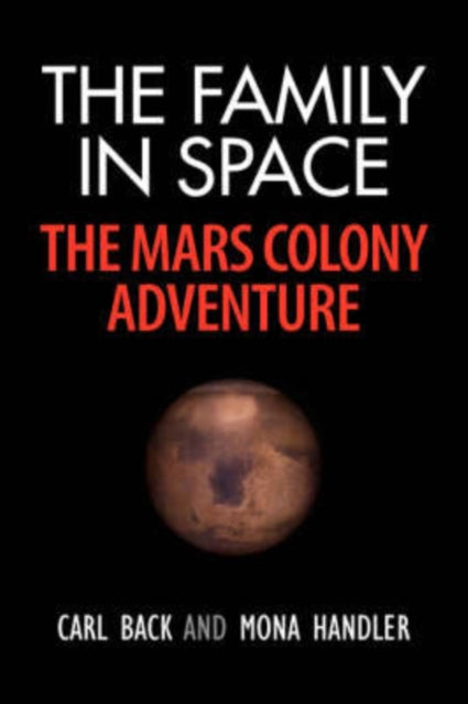 Back - Family in Space-The Mars Colony Adventure - New paperback or so
