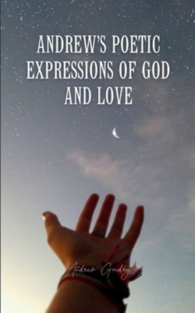 Guidry - 's Poetic Expressions Of God And Love - New paperback or soft