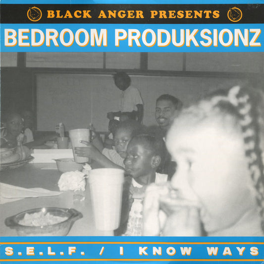 Bedroom Produksionz - S.E.L.F. / I Know Ways - Used Vinyl Record 12"