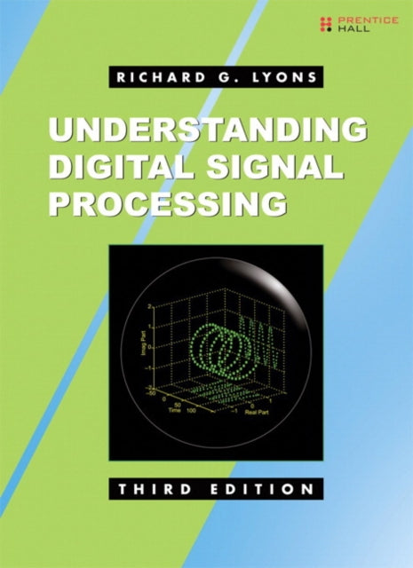 Richard G. Lyons - Understanding Digital Signal Processing : United St
