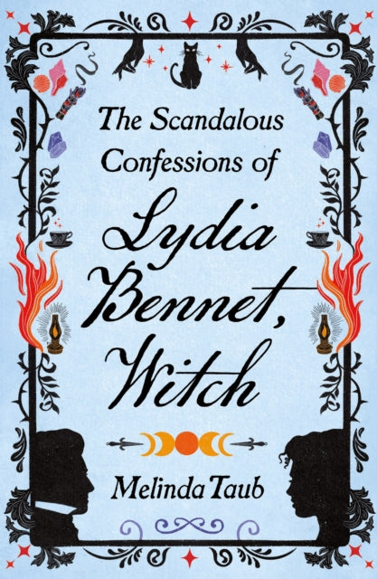 Melinda Taub - Scandalous Confessions of Lydia Bennet, Witch - Hardbac