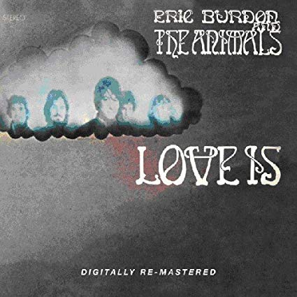 Eric Burdon & The An - Love Is - CD