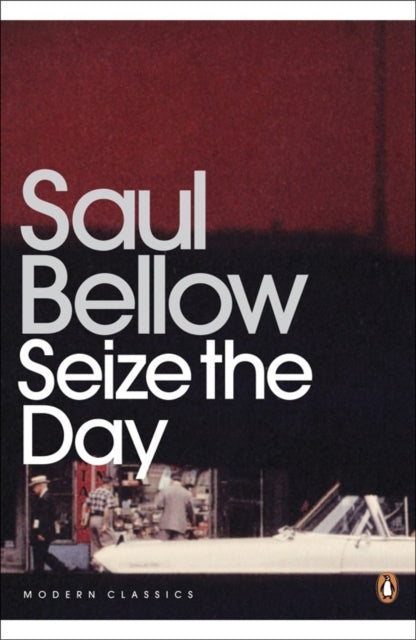 Saul Bellow - Seize the Day - Paperback