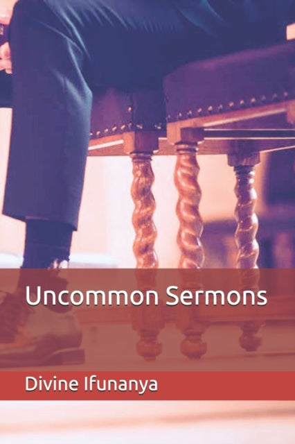 Ifunanya - Uncommon Sermons - New paperback or softback