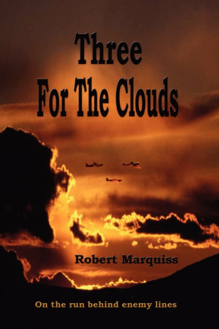 Marquiss - Three For The Clouds - New paperback or softback