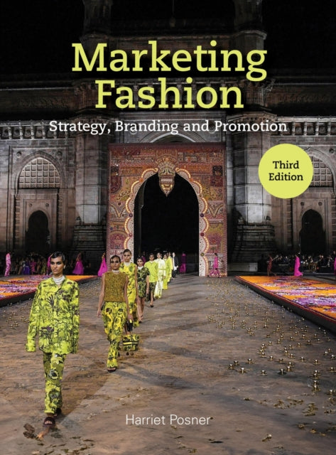 Harriet Posner - Marketing Fashion Third Edition : Strategy, Branding